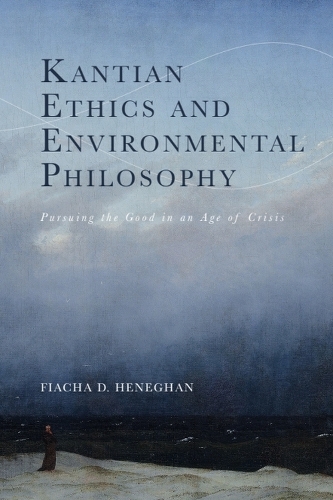 Kantian Ethics and Environmental Philosophy