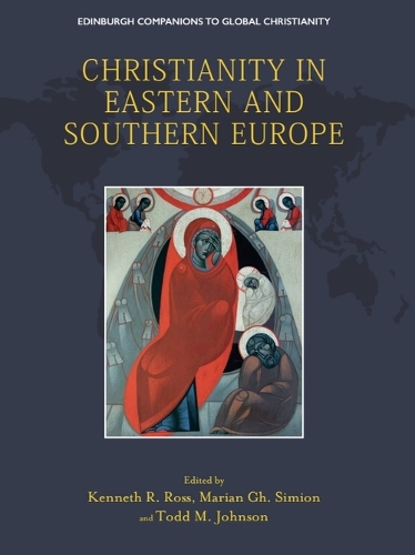 Christianity in Eastern and Southern Europe.