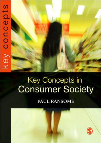 Key Concepts in Consumer Society.