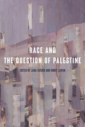Race and the Question of Palestine.