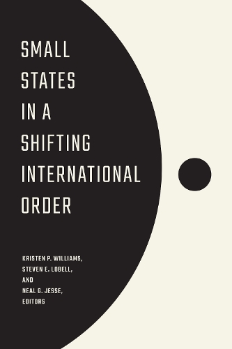 Small States in a Shifting International Order.