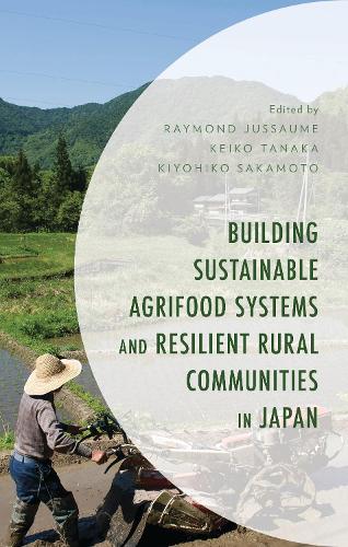 Building Sustainable Agrifood Systems and Resilient Rural Communities in Japan.