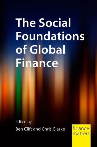 The Social Foundations of Global Finance.
