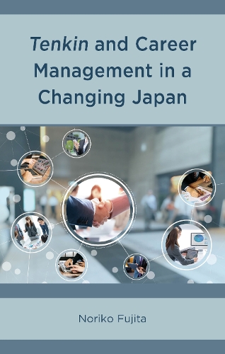 Tenkin and Career Management in a Changing Japan.