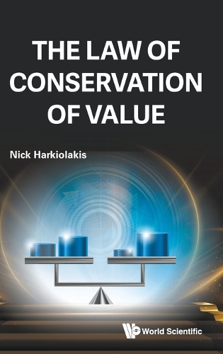The Law of Conservation of Value.