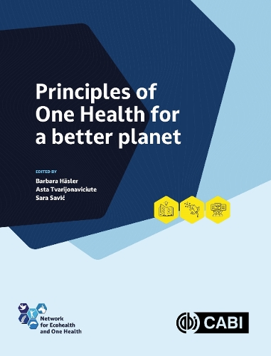 Principles of One Health for a Better Planet.