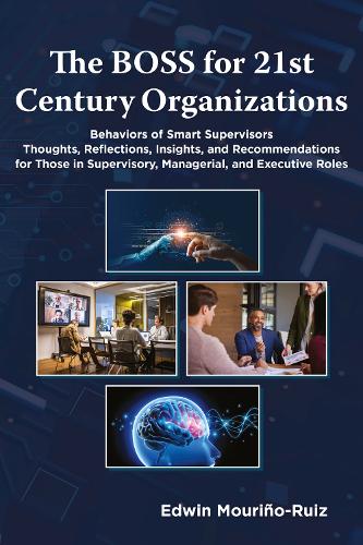 The BOSS for 21st Century Organizations