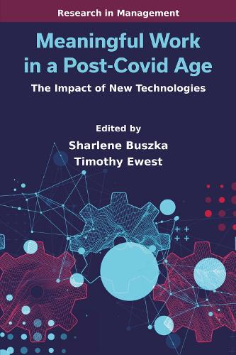 Meaningful Work in a Post-Covid Age