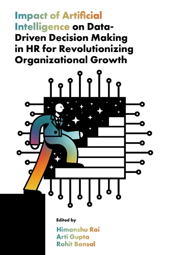 Impact of Artificial Intelligence on Data-Driven Decision Making in HR for Revolutionizing Organizational Growth.