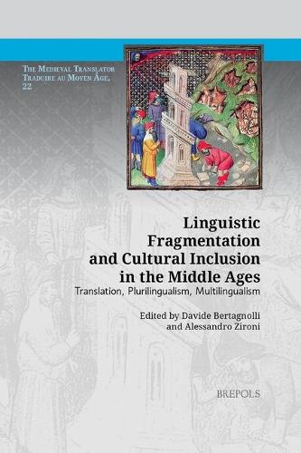 Linguistic Fragmentation and Cultural Inclusion in the Middle Ages