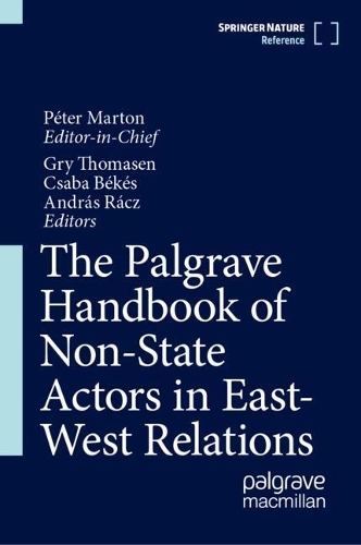 The Palgrave Handbook of Non-State Actors in East-West Relations.