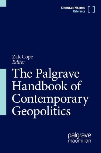 The Palgrave Handbook of Contemporary Geopolitics.