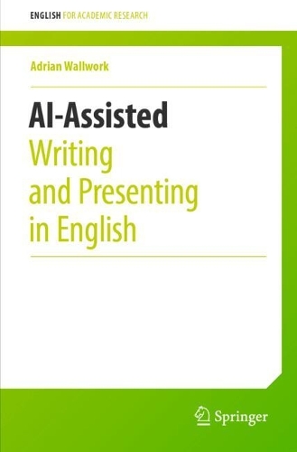 AI-Assisted Writing and Presenting in English.