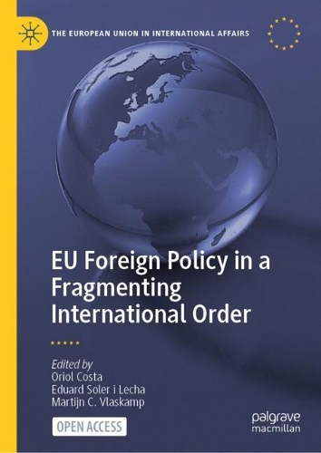 EU Foreign Policy in a Fragmenting International Order.