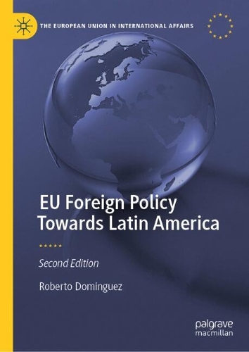 EU Foreign Policy Towards Latin America.