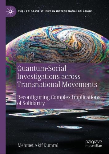 Quantum-Social Investigations Across Transnational Movements