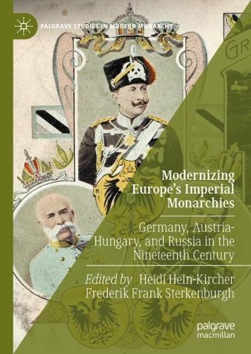 Modernizing Europe's Imperial Monarchies