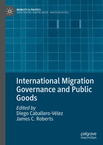 International Migration Governance and Public Goods.