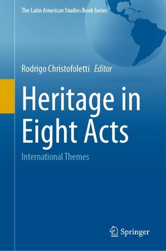 Heritage in Eight Acts
