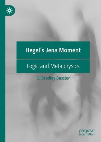 Hegel's Jena Moment