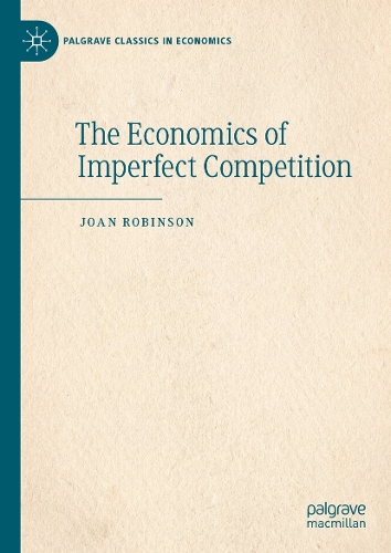 The Economics of Imperfect Competition. Includes a new foreword from J. Eatwell.