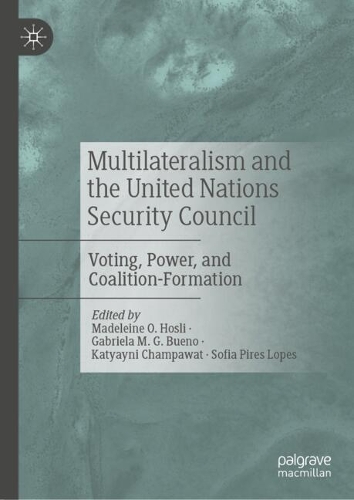 Multilateralism and the United Nations Security Council