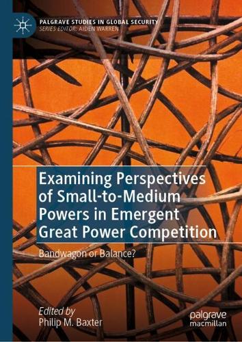 Examining Perspectives of Small-to-Medium Powers in Emergent Great Power Competition
