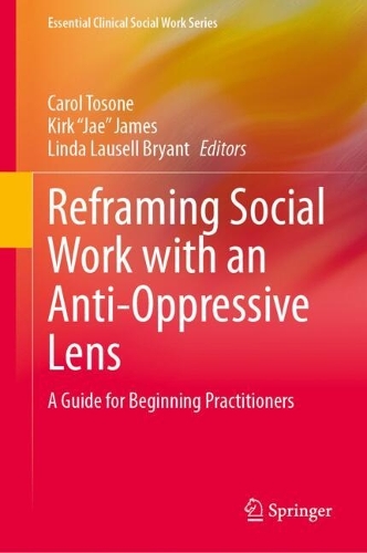 Reframing Social Work with an Anti-Oppressive Lens