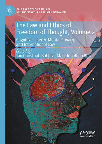 The Law and Ethics of Freedom of Thought. Volume 2