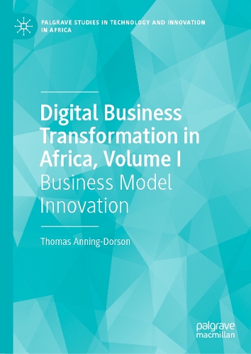 Digital Business Transformation in Africa. Volume I