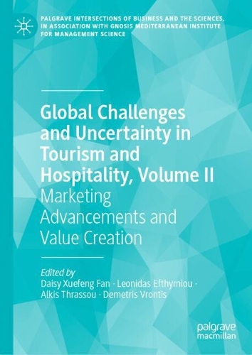 Global Challenges and Uncertainty in Tourism and Hospitality. Volume II