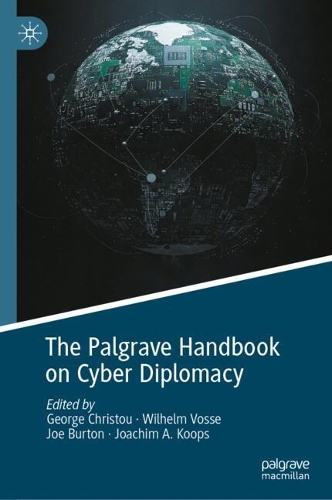 The Palgrave Handbook on Cyber Diplomacy.