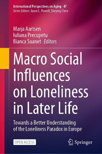Macro Social Influences on Loneliness in Later Life