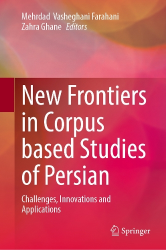 New Frontiers in Corpus Based Studies of Persian