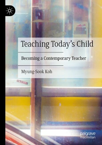 Teaching Today's Child