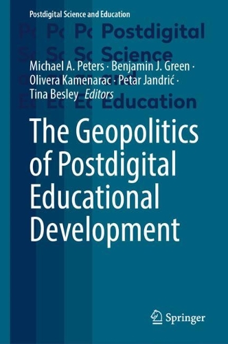 The Geopolitics of Postdigital Educational Development.