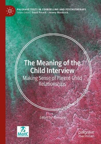 The Meaning of the Child Interview