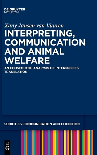Interpreting, Communication and Animal Welfare