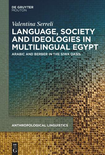 Language, Society and Ideologies in Multilingual Egypt