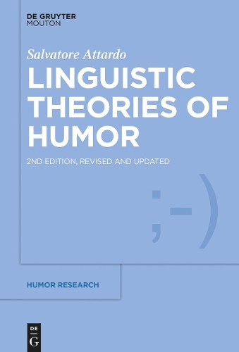 Linguistic Theories of Humor.