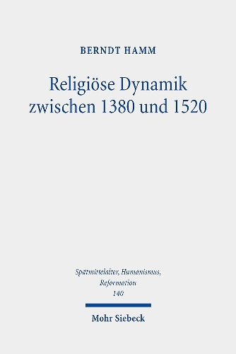 Religioese Dynamik zwischen 1380 und 1520