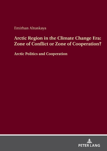 Arctic Region in the Climate Change Era