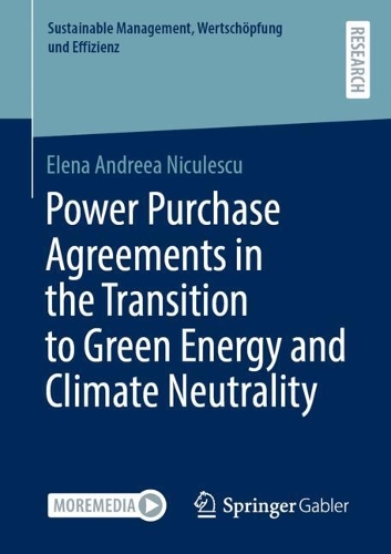 Power Purchase Agreements in the Transition to Green Energy and Climate Neutrality.