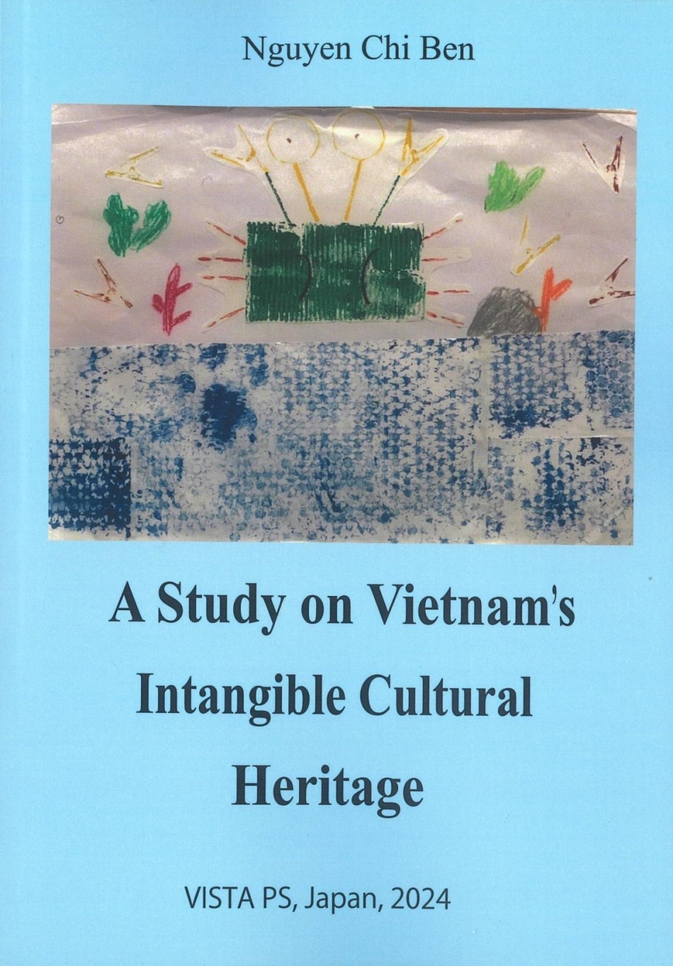 A Study on Vietnam's Intangible Cultural Heritage.