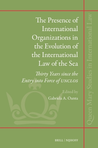 The Presence of International Organizations in the Evolution of the International Law of the Sea