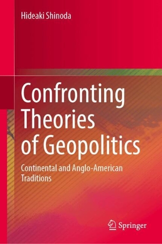 Confronting Theories of Geopolitics
