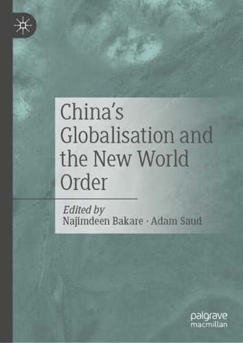 China's Globalisation and the New World Order.