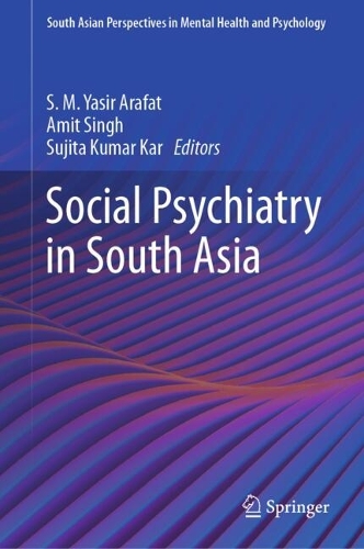 Social Psychiatry in South Asia.