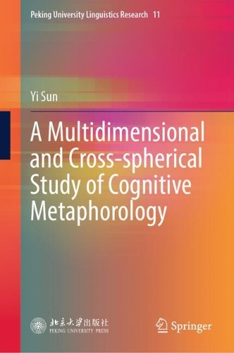 A Multidimensional and Cross-spherical Study of Cognitive Metaphorology.