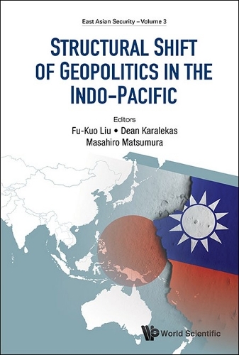 Structural Shift of Geopolitics in the Indo-Pacific.